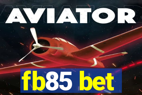 fb85 bet